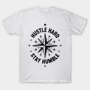 Hustle Hard Stay Humble T-Shirt